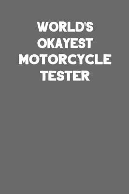 Book cover for World's Okayest Motorcycle Tester