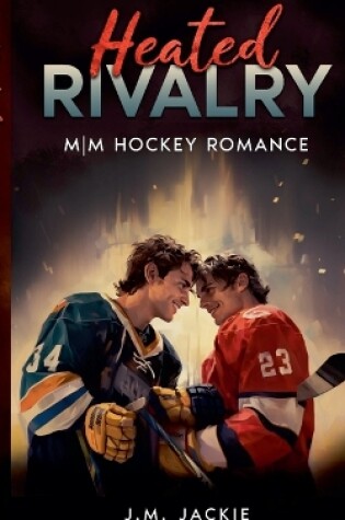Cover of Heated Rivalry