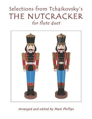 Book cover for Selections from Tchaikovsky's THE NUTCRACKER for flute duet