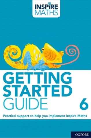 Cover of Inspire Maths: Getting Started Guide 6