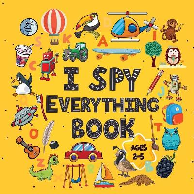 Book cover for I Spy Everything Book Ages 2-5
