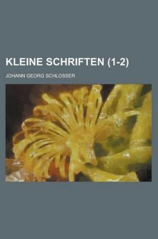 Cover of Kleine Schriften (1-2)