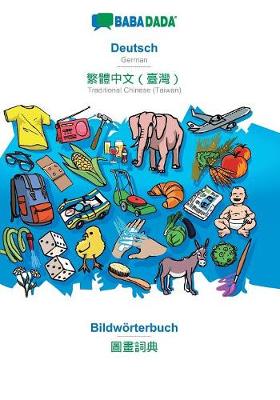 Book cover for BABADADA, Deutsch - Traditional Chinese (Taiwan) (in chinese script), Bildwörterbuch - visual dictionary (in chinese script)