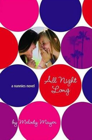 Cover of All Night Long: A Nannies Novel