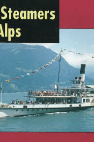 Cover of Paddle Steamers of the Alps