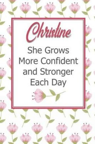 Cover of Christine She Grows More Confident and Stronger Each Day