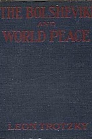 Cover of The Bolsheviki and World Peace