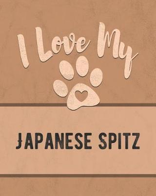 Book cover for I Love My Japanese Spitz