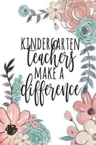 Cover of Kindergarten Teachers Make A Difference