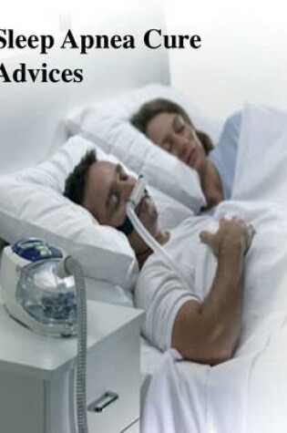 Cover of Sleep Apnea Cure Advices