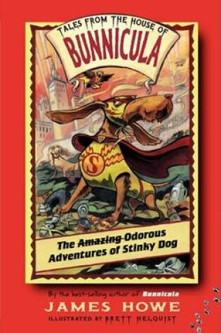 Cover of The Odorous Adventures of Stinky Dog