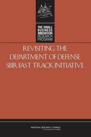 Cover of Revisiting the Department of Defense SBIR Fast Track Initiative