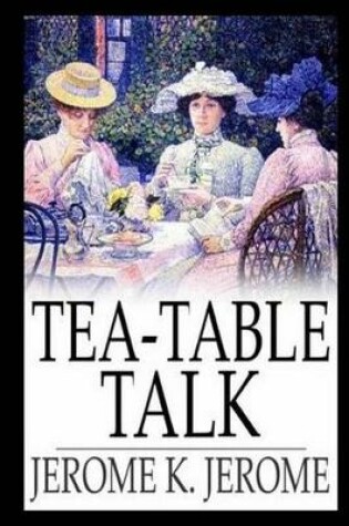 Cover of Tea-table Talk