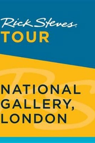 Cover of Rick Steves Tour: National Gallery, London