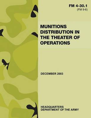 Book cover for Munitions Distribution in the Theater of Operations (FM 4-30.1)