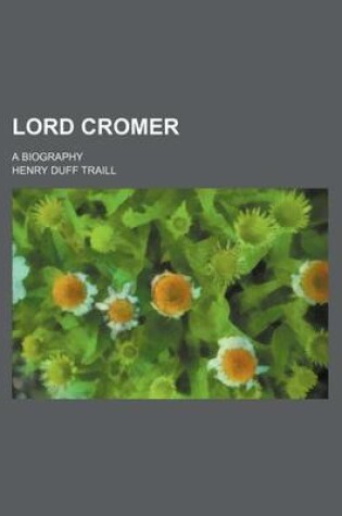 Cover of Lord Cromer; A Biography