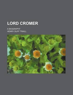 Book cover for Lord Cromer; A Biography