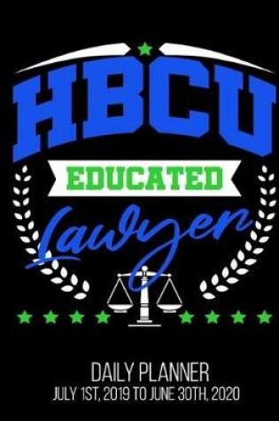 Cover of HBCU Educated Lawyer Daily Planner July 1st, 2019 To June 30th, 2020