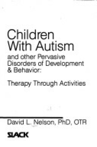 Cover of Children with Autism and Other Pervasive Disorders of Development and Behaviour