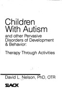 Book cover for Children with Autism and Other Pervasive Disorders of Development and Behaviour