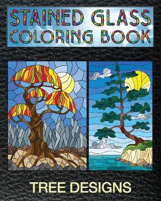 Book cover for Tree Designs Stained Glass Coloring Book