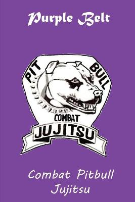 Book cover for Pitbull Jujitsu Purple Belt