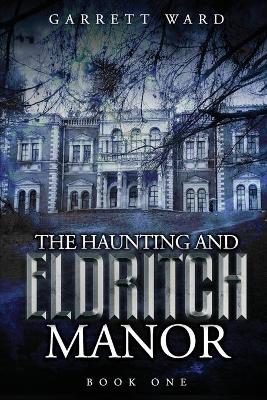 Book cover for The Haunting and Eldritch Manor