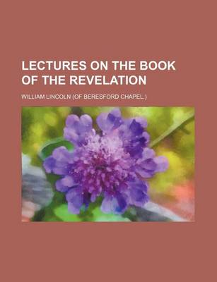 Book cover for Lectures on the Book of the Revelation