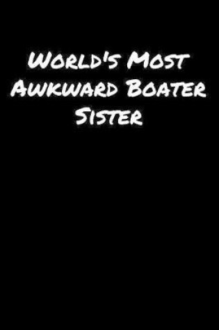 Cover of World's Most Awkward Boater Sister