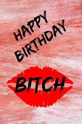 Book cover for Happy Birthday Bitch