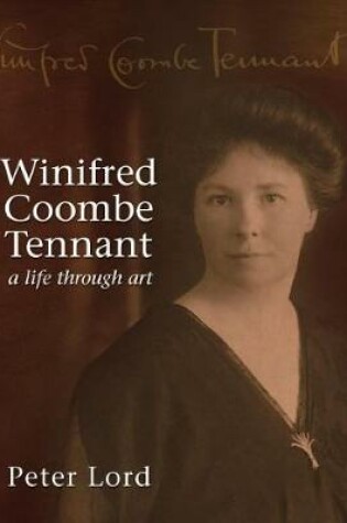 Cover of Winifred Coombe Tennant  A Life Through Art