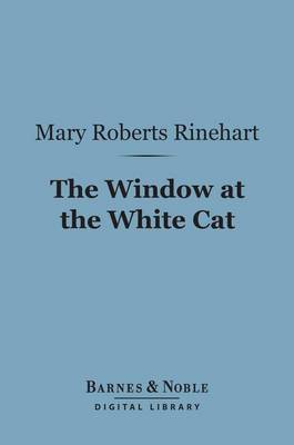 Book cover for The Window at the White Cat (Barnes & Noble Digital Library)