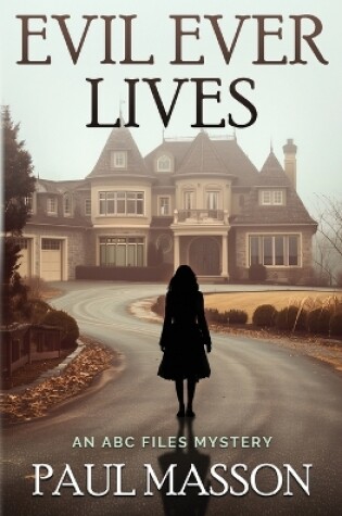 Cover of Evil Ever Lives