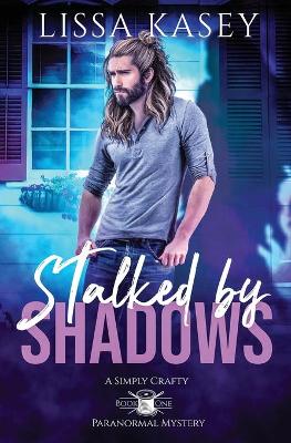 Book cover for Stalked by Shadows
