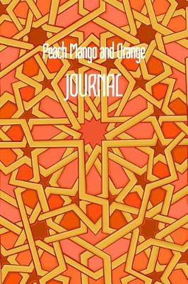 Book cover for Peach Mango and Orange JOURNAL