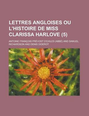 Book cover for Lettres Angloises Ou L'Histoire de Miss Clarissa Harlove (5 )