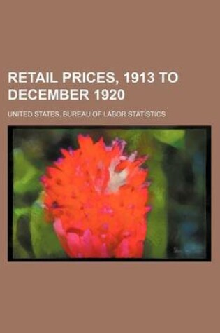 Cover of Retail Prices, 1913 to December 1920