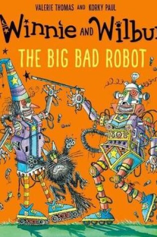 Cover of Winnie and Wilbur: The Big Bad Robot