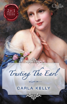 Book cover for Quills - Trusting The Earl/The Surgeon's Lady/Marrying The Royal Marine