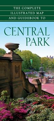 Book cover for The Complete Illustrated Map and Guidebook to Central Park