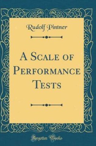 Cover of A Scale of Performance Tests (Classic Reprint)