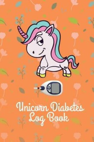 Cover of Unicorn Diabetes Log Book