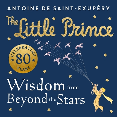 Book cover for The Little Prince: Wisdom from Beyond the Stars