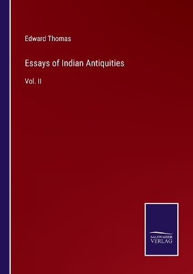 Book cover for Essays of Indian Antiquities