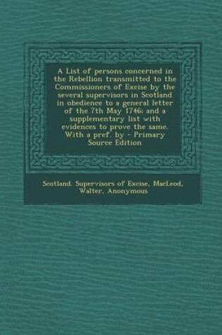 Cover of A List of Persons Concerned in the Rebellion Transmitted to the Commissioners of Excise by the Several Supervisors in Scotland in Obedience to a Gen