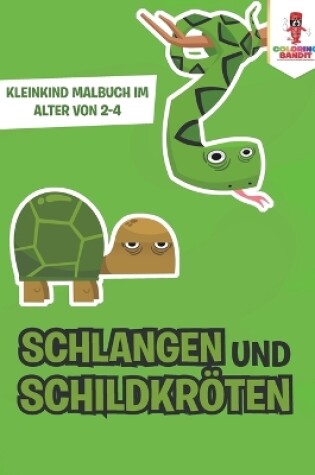 Cover of Schlangen und Schildkröten