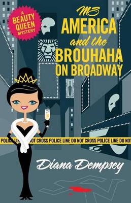 Book cover for Ms America and the Brouhaha on Broadway