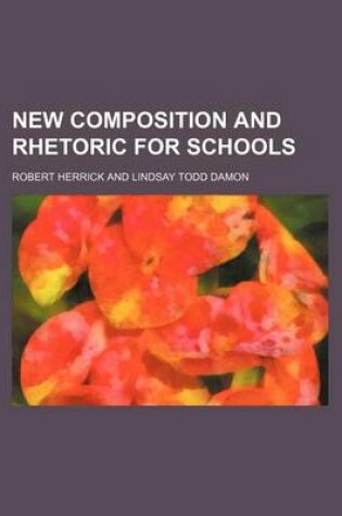 Cover of New Composition and Rhetoric for Schools (Volume 1)