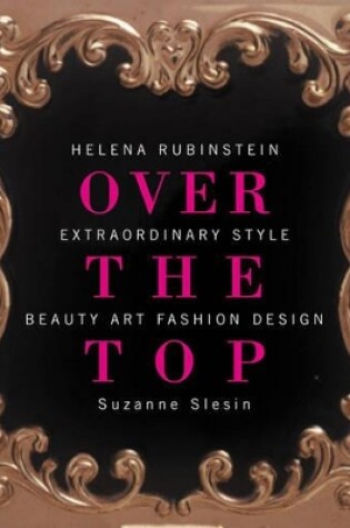 Cover of Over the Top: Helena Rubinstein