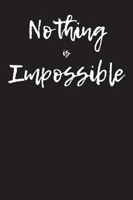 Book cover for Nothing is Impossible